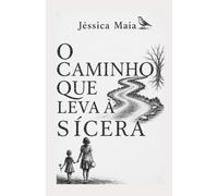 O Caminho que Leva à Sícera