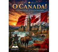 O Canada!: A Canadian History Puzzle & Activity Book
