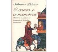 O canto e a memoria. Historia e utopia no imaginario popular brasileiro