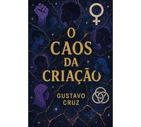 O Caos Da Criação