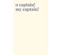 O Captain! My Captain!: Walt Whitman Poetry Quote Journal - 120 Page Dotted Grid Notebook for Writing - Dark Academia Aesthetic (5.5 x 8.5 in)