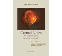 O Carm John Welch Carmel Notes (Tascabile)