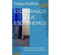 O CARRASCO QUE ESCOLHEMOS: Anatomia de uma sociedade que implorou pelo próprio fim