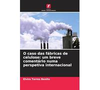 O caso das fábricas de celulose: um breve comentário numa perspetiva internacional