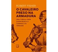 O Cavaleiro Preso Na Armadura (Em Portugues do Brasil)