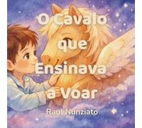 O cavalo que ensinava a voar