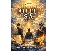 O Céu S.A.: Contratos Além da Eternidade temporada 1