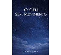 O CÉU SEM MOVIMENTO