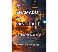 O CHAMADO A SANTIDADE: O DESPERTAR PARA DEUS
