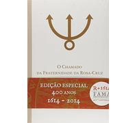 O Chamado Da Fraternidade Rosacruz (Em Portuguese do Brasil)