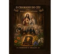 O chamado do céu aos remédios: remédios e orações