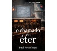 O chamado do éter