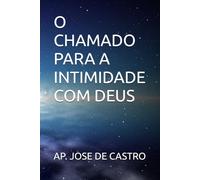 O Chamado para a Intimidade com Deus