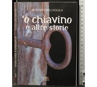 'O chiavino e altre storie
