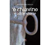 'O chiavino e altre storie