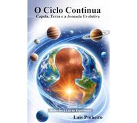 O Ciclo Continua - Capela, Terra e a Jornada Evolutiva: Reflexões à Luz do Espiritismo