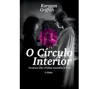 O Círculo Interior: Um discurso sobre a Tradição Alexandrina da Wicca
