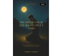 O Clamor da Meia-Noite: Uma Oração das 3h que Abala o Céu e a Terra
