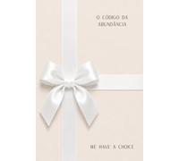 O Código da Abundância