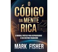 O código da mente rica (traduzido)