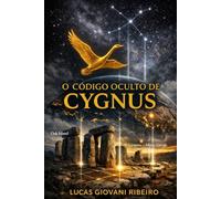 O Código Oculto de Cisne: Constelação de Cisne