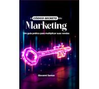 O Código Secreto Do Marketing