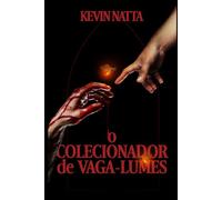 O Colecionador de Vaga-lumes