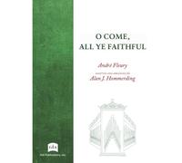 O Come, All Ye Faithful. Orgel.