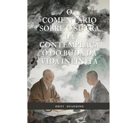 O Comentário sobre o Sutra da Contemplação do Buda da Vida Infinita