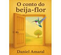 O Conto do Beija-Flor