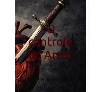 O controle do Amor: Igreja e Família