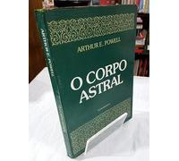 O Corpo Astral (Em Portuguese do Brasil)