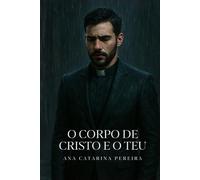 O Corpo De Cristo E O Teu