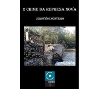 O Crime da Represa Nova