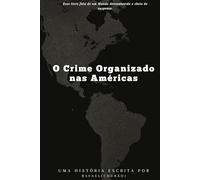 O Crime Organizado nas Américas