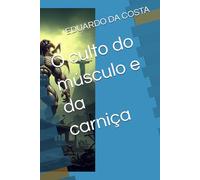 O culto do músculo e da carniça