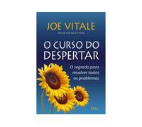 O Curso Do Despertar. O Segredo Para Resolver Todos Os Problemas (Em Portuguese do Brasil)