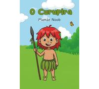 O Curupira: Guardião das Nossas Florestas