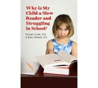 O D Michael Conte O D Ba Why is My Child a Slow Reader and Strugglin (Tascabile)