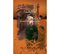 O. David West In the Shadow of Mecca (Tascabile)