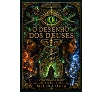 O DESENHO DOS DEUSES: LIVRO IV