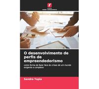 O desenvolvimento de perfis de empreendedorismo