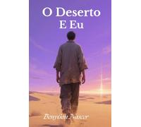 O Deserto e Eu