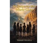 O Despertar das Maravilhas: 3