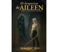 O despertar de Aileen: Livro um: Crônicas de Aldorien