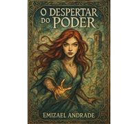 O Despertar do Poder: Uma jornada de magia, sacrifício e o equilíbrio entre Luz e Sombra.