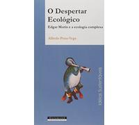 O Despertar Ecológico. Edgar Morin e a Ecologia Complexa