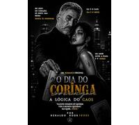 O Dia do Coringa: A Lógica do Caos