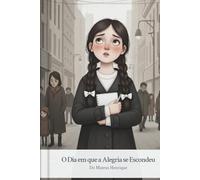 O dia em que a Alegria se escondeu