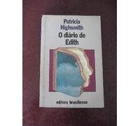 o diario de edith de patricia highsmith pela brasiliense Ed. 1989